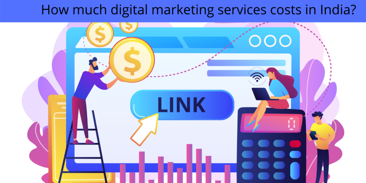 How much digital marketing services costs in India?